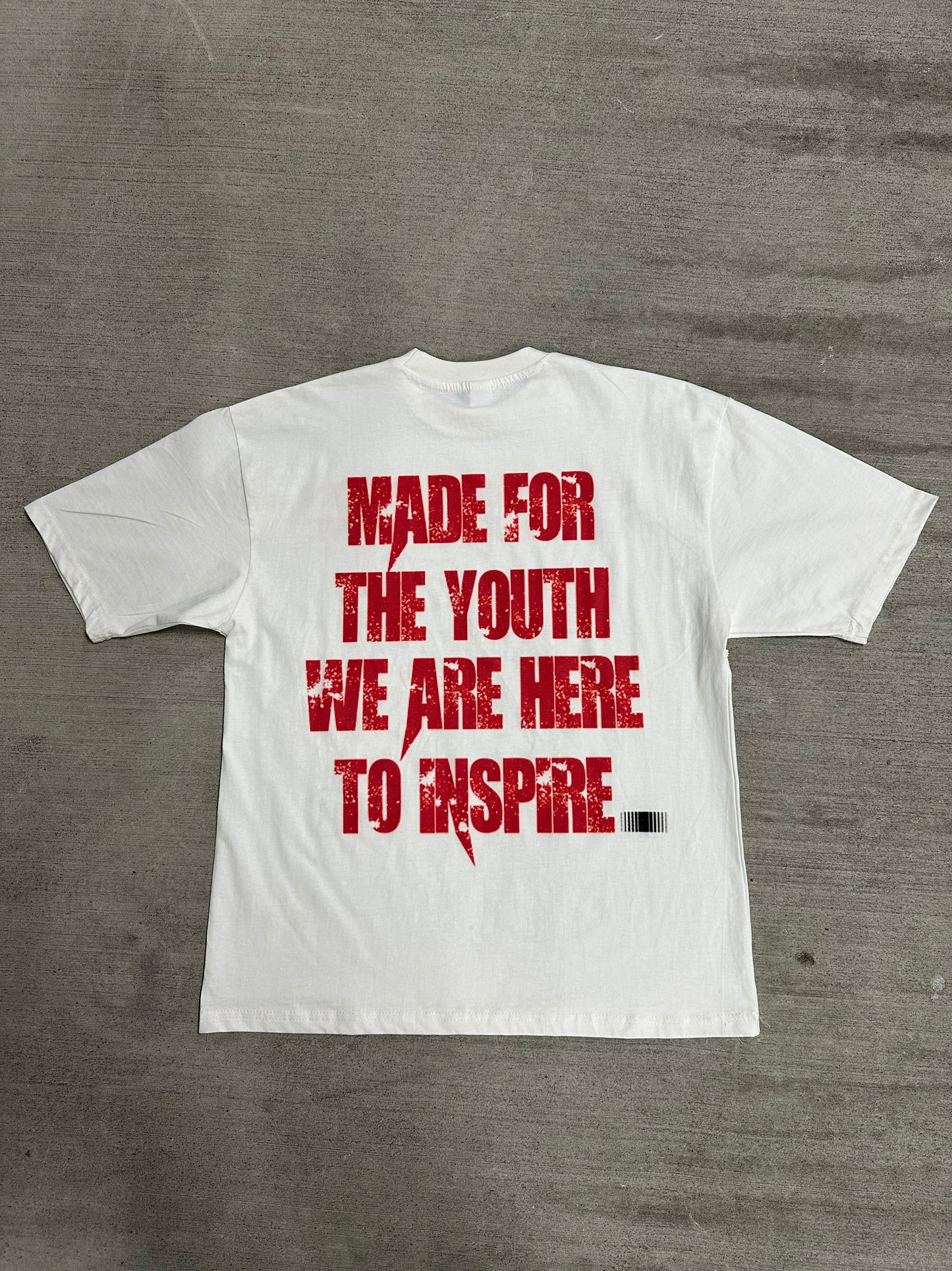 MADE FOR THE YOUTH WE ARE HERE TO INSPIRE TEE