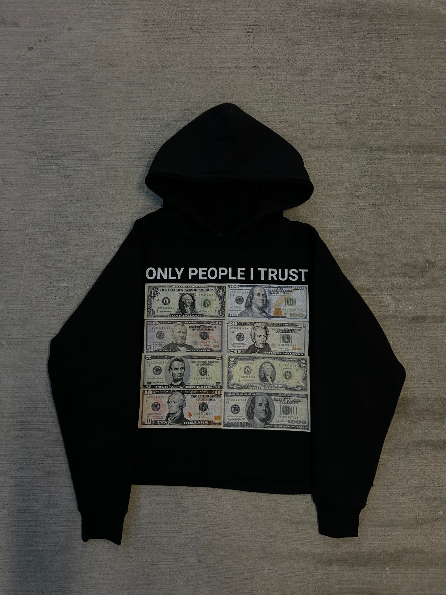 ONLY PEOPLE I TRUST HOODIE