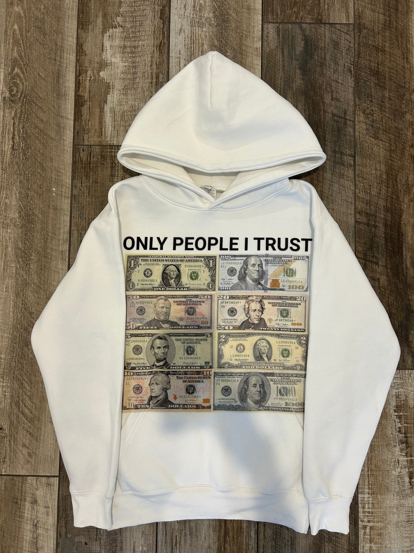 ONLY PEOPLE I TRUST HOODIE