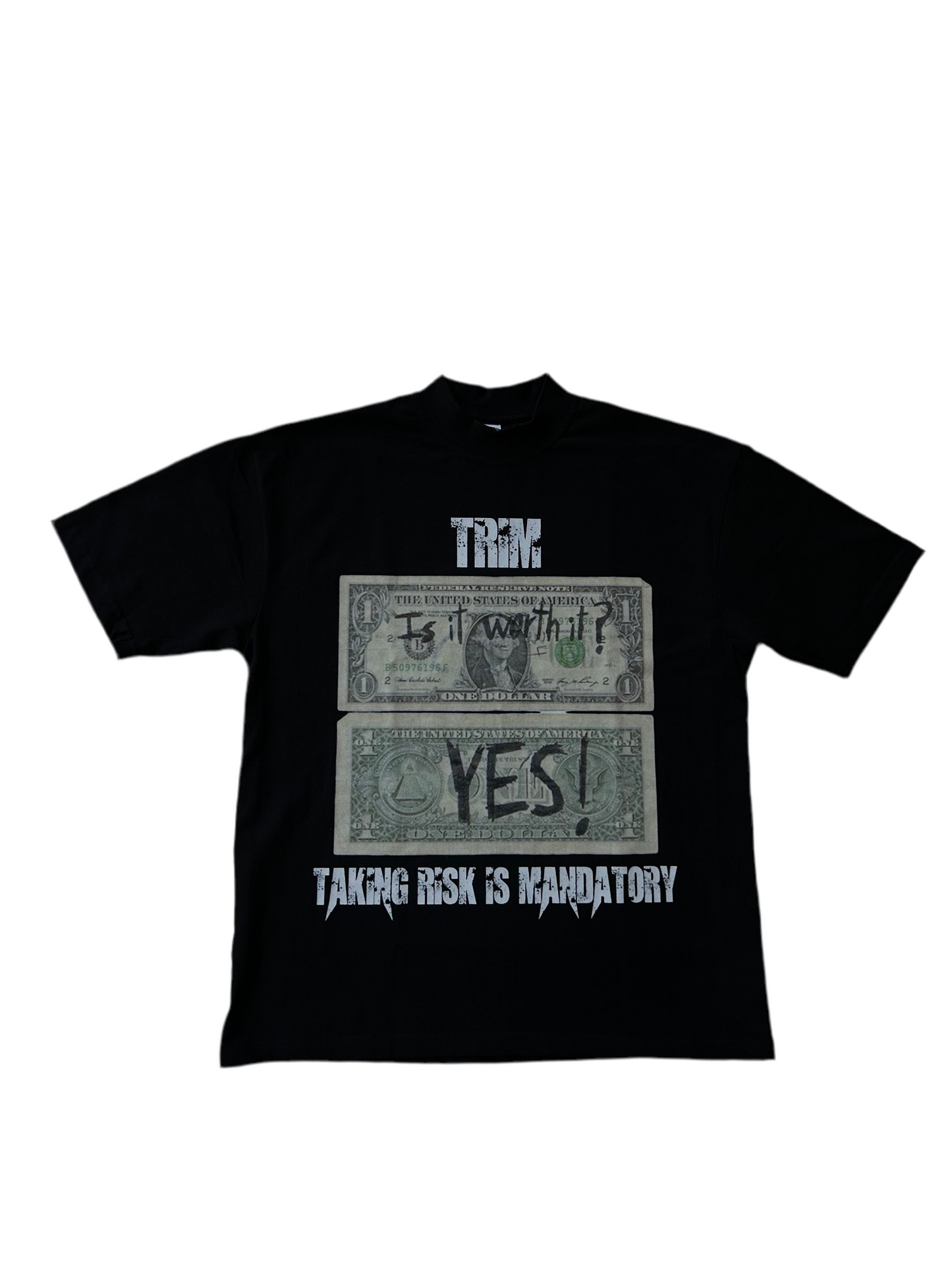 TAKING RISK IS MANDATORY TEE