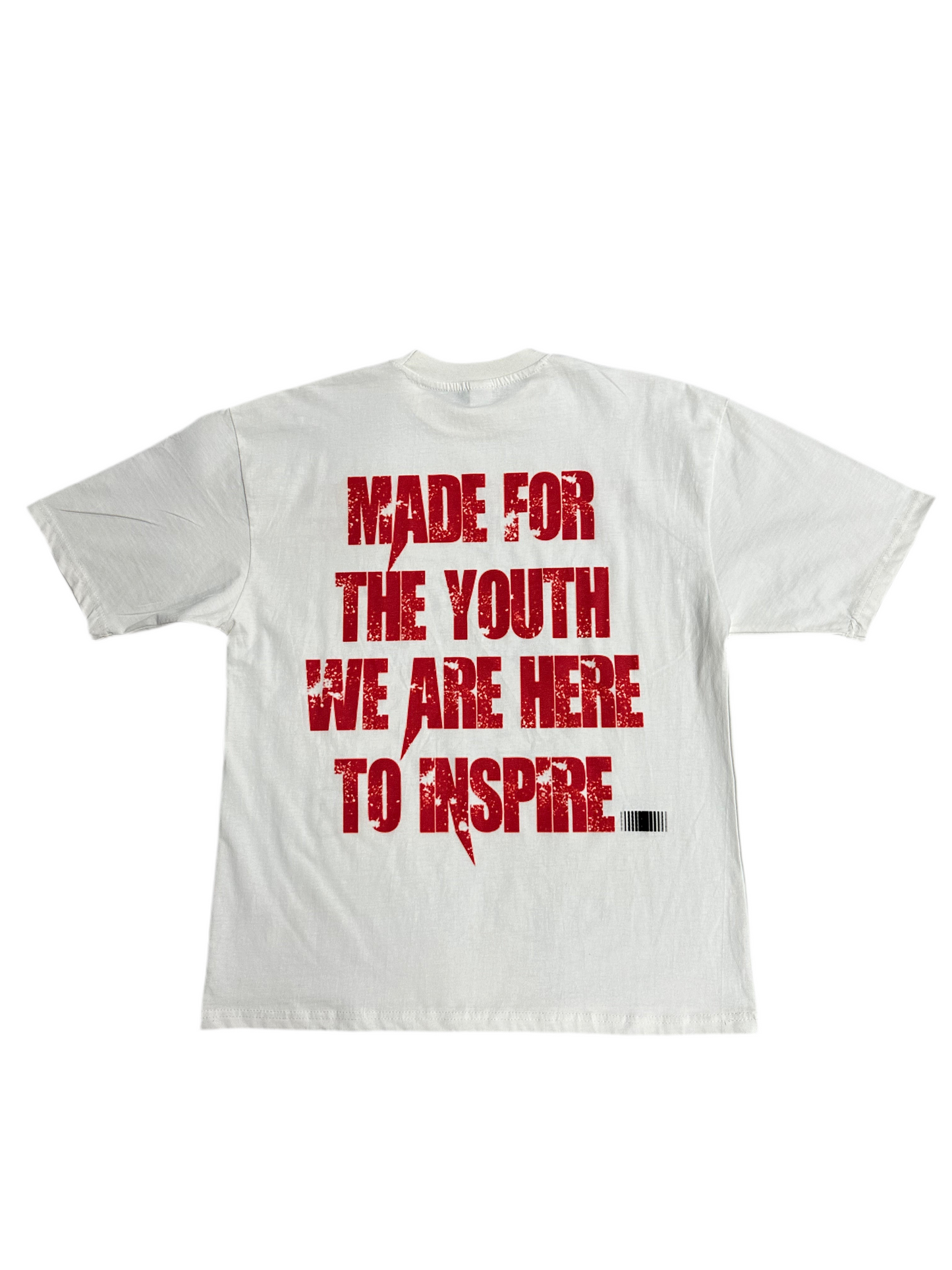 MADE FOR THE YOUTH WE ARE HERE TO INSPIRE TEE