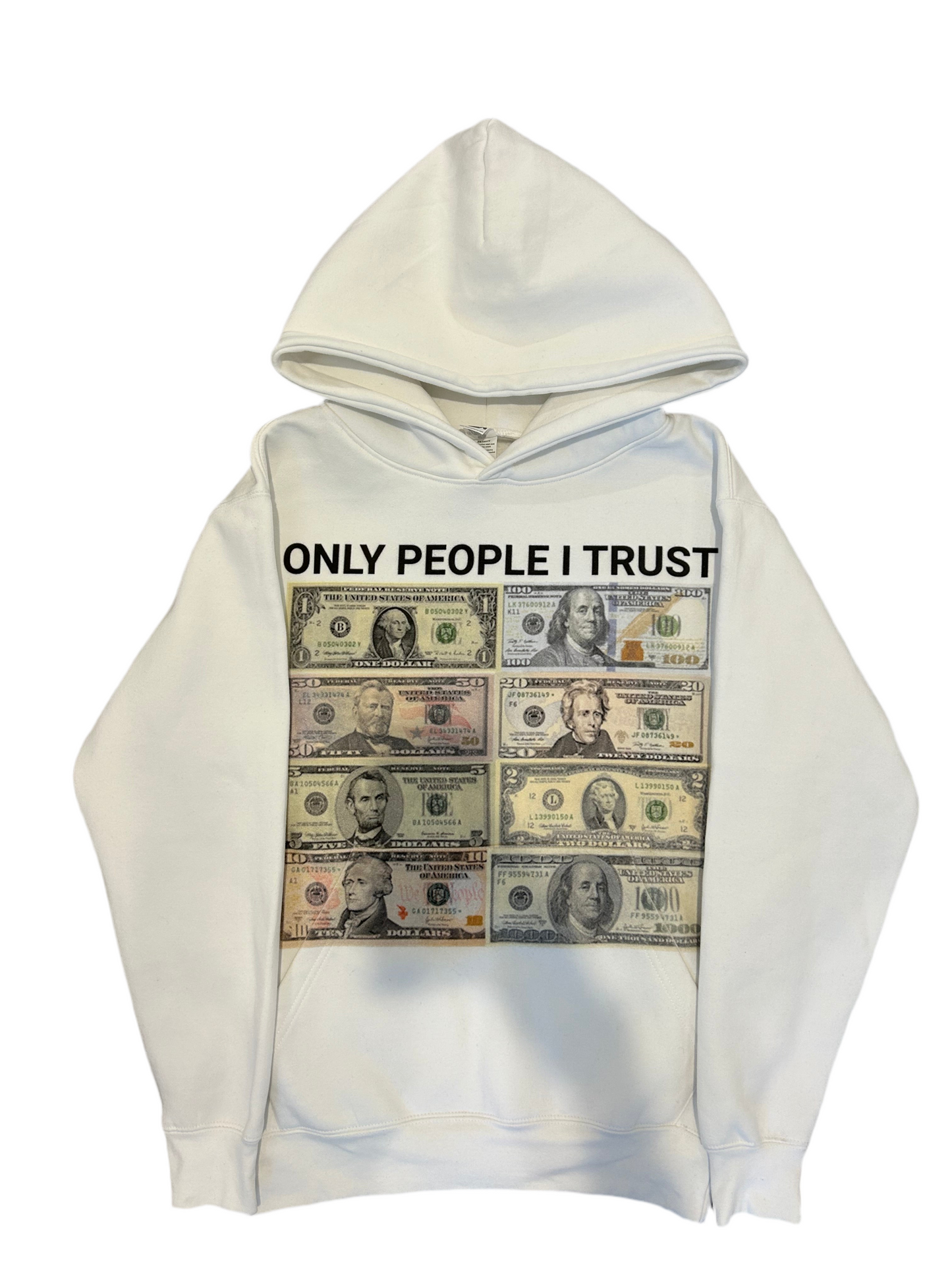 ONLY PEOPLE I TRUST HOODIE