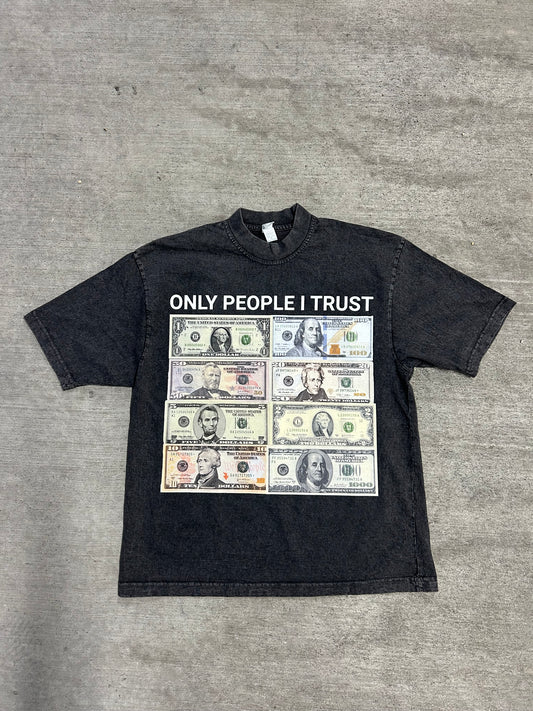 FAZOWRLD ONLY PEOPLE I TRUST TEES