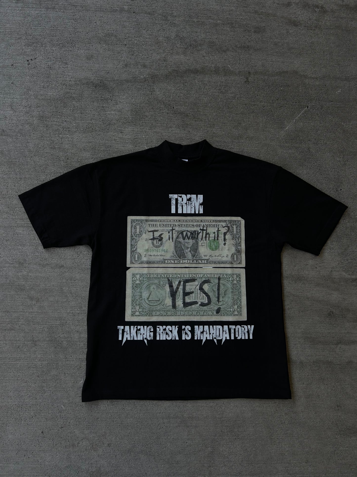 FAZOWRLD TRIM TAKING RISK IS MANDATORY TEE